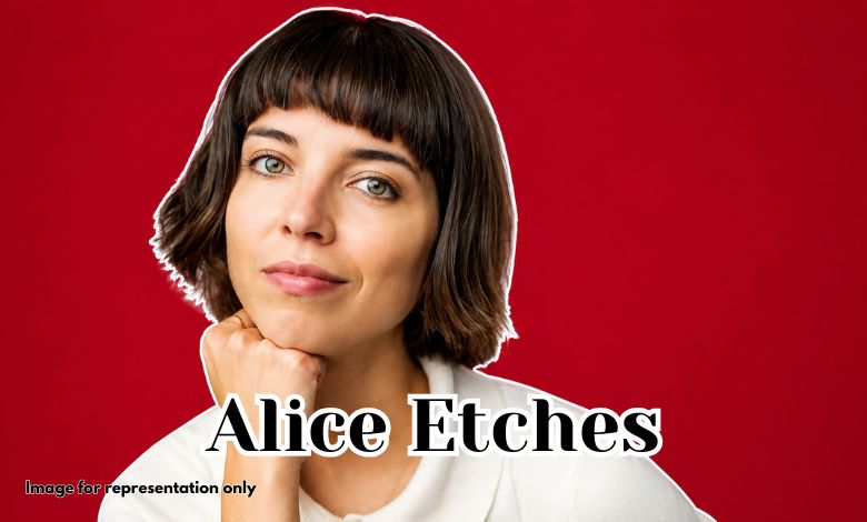 Alice Etches