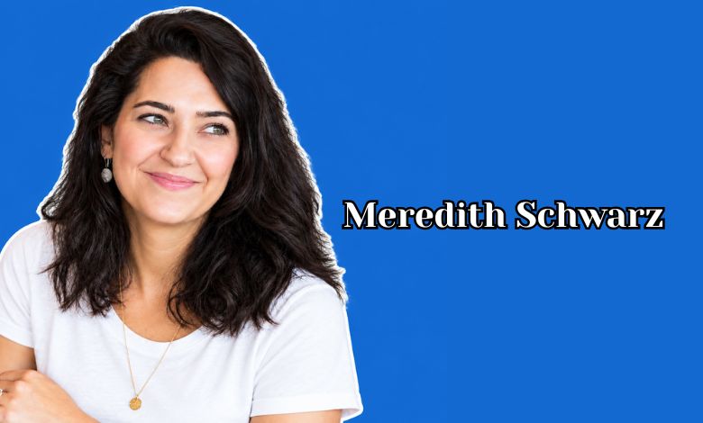 Meredith Schwarz