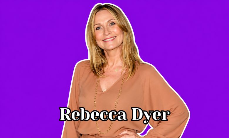 Rebecca Dyer