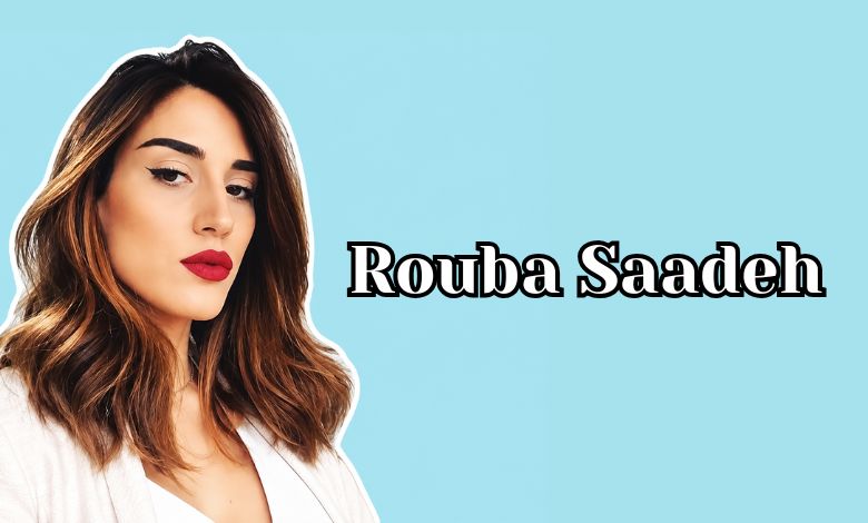 Rouba Saadeh